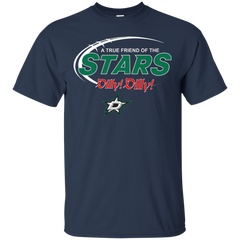 Dilly Dilly A True Friend Of The Dallas Stars Cotton T-Shirt - The White Eagles