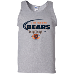 Dilly Dilly Chicago Bears A True Friend Of The Bears Tank Top - The White Eagles
