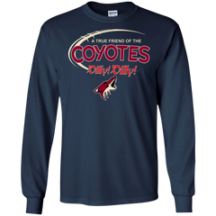 Dilly Dilly A True Friend Of The Arizona Coyotes LS Cotton T-Shirt - The White Eagles