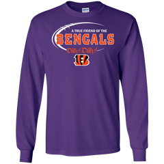 Dilly Dilly Cincinnati Bengals A True Friend Of The Bengals LS Cotton T-Shirt - The White Eagles