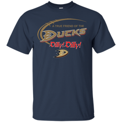 Dilly Dilly A True Friend Of The Anaheim Ducks Cotton T-Shirt - The White Eagles
