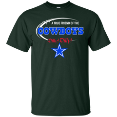 Nfl Dilly Dilly Dallas Cowboys A True Friend Of The Cowboys Cotton T-Shirt - The White Eagles