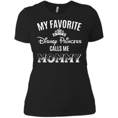 My Favorite Disney Princess Calls Me Mommy Shirt Ladies' Shirt - The White Eagles