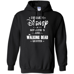 I Speak In Disney Song Lyrics And The Walking Dead Quotes Shirt Hoodie - The White Eagles