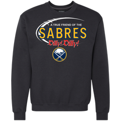 Dilly Dilly A True Friend Of The Buffalo Sabres Sweatshirt - The White Eagles