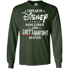 I Speak In Disney Song Lyrics And Grey's Anatomy Quotes Shirt LS Cotton T-Shirt - The White Eagles