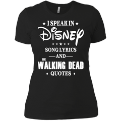 I Speak In Disney Song Lyrics And The Walking Dead Quotes Shirt Ladies' Shirt - The White Eagles