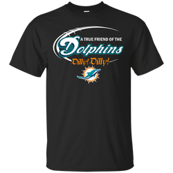 Nfl Dilly Dilly Miami Dolphins A True Friend Of The Dolphins Cotton T-Shirt - The White Eagles