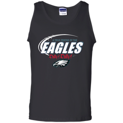 Nfl Dilly Dilly Philadelphia Eagles A True Friend Of The Eagles Tank Top - The White Eagles