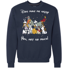 Disney Dogs. Dogs Make Me Happy You Not So Much Tshirts Sweatshirt - The White Eagles
