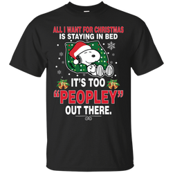 I Want For Christmas Is Staying In Bed Snoopy The Peanuts Movie Cotton T-Shirt - The White Eagles