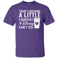 There's Nothing A Little Starbucks & Disney Can't Fix Shirt Cotton T-Shirt - The White Eagles
