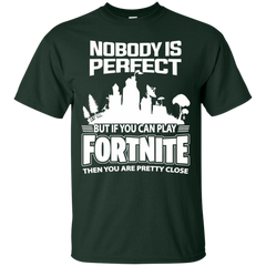 Fortnite Nobody Is Perfect But If You Can Play Fortnite Cotton T-Shirt - The White Eagles