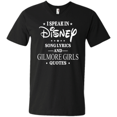 I Speak In Disney Song Lyrics And Gilmore Girls Quotes Shirt Men's V-Neck T-Shirt - The White Eagles