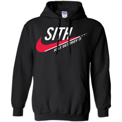 Sith Just Destroy It Shirt Hoodie - The White Eagles
