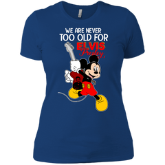 We Are Never Too Old For Elvis Presley Mickey Ladies' Shirt - The White Eagles