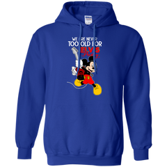 We Are Never Too Old For Elvis Presley Mickey Hoodie - The White Eagles