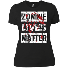 Zombie Lives Matter Tshirt Ladies' Shirt - The White Eagles