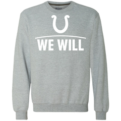 We Will Shirt For Indianapolis Colts Fans Sweatshirt - The White Eagles