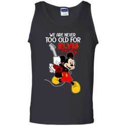 We Are Never Too Old For Elvis Presley Mickey Tank Top - The White Eagles