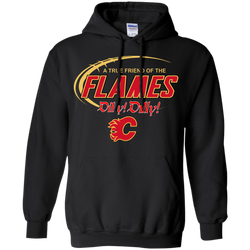Dilly Dilly A True Friend Of The Calgary Flames Hoodie - The White Eagles