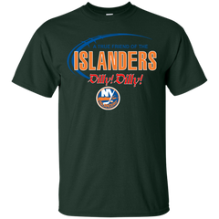 Dilly Dilly A True Friend Of The New York Islanders Cotton T-Shirt - The White Eagles